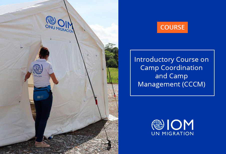 Introductory Course on Camp Coordination and Camp Management (CCCM)